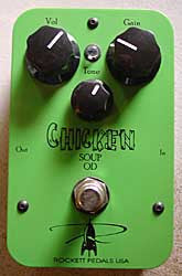 Rockett Pedals USA, Chicken Soup O/D